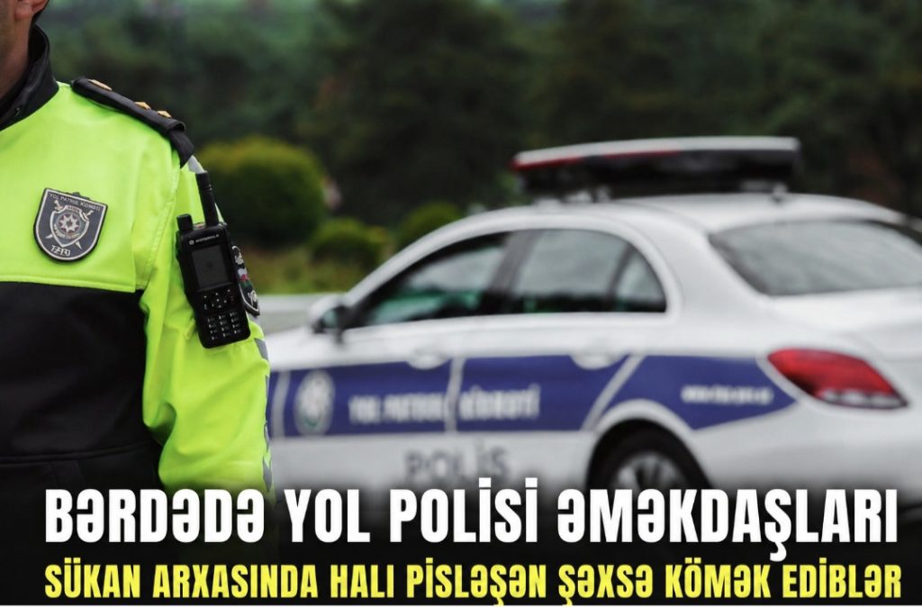 Bərdədə yol polisi əməkdaşlarından nümunəvi davranış-VİDEO +FOTO