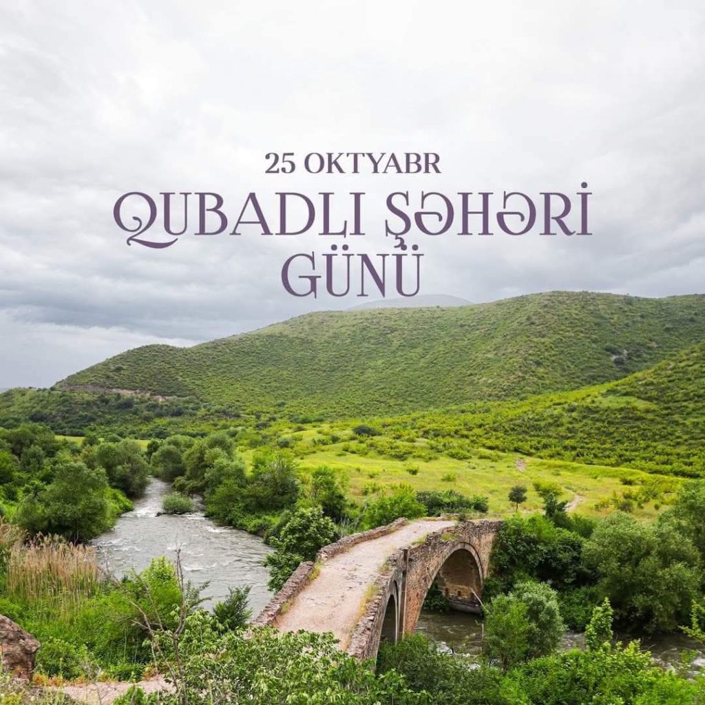 25 Oktyabr – Qubadlı Şəhəri Günü